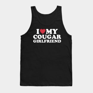 i love my Cougar Girlfriend Tank Top